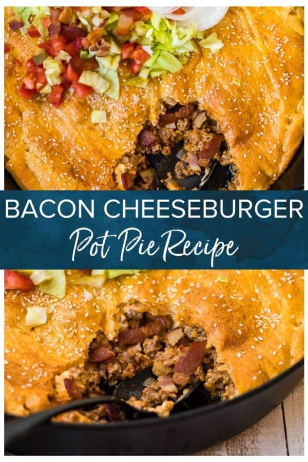 bacon cheeseburger pot pie pinterest collage