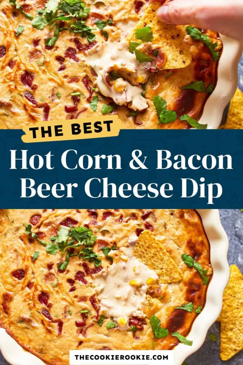 corn and bacon beer cheese dip pinterest