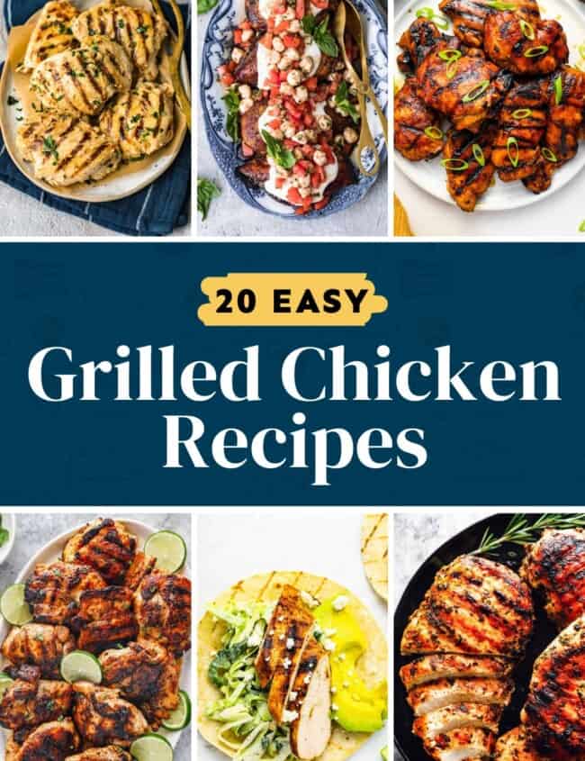 20 easy grilled chicken recipes.